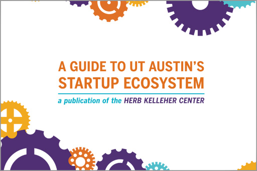 A Guide to UT Austin's Startup Ecosystem